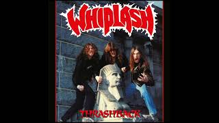 Whiplash Thrash Til Death [upl. by Nerradal887]