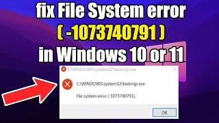 How to fix File System error 1073740791 in Windows 10 or 11 [upl. by Eimmaj]