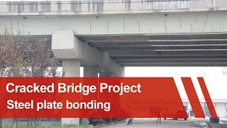 Solution for Bridge Crack Repair  Epoxy Bonded Steel Plate [upl. by Martreb]