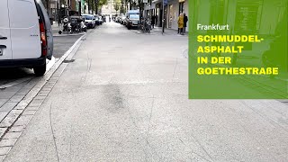 SchmuddelAsphalt in der Frankfurter Goethestraße [upl. by Alikat]