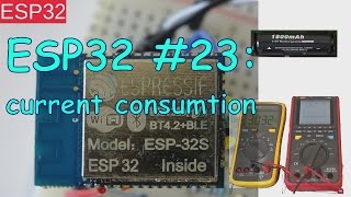 ESP32 23 Current Consumption [upl. by Minda]