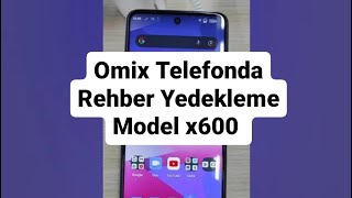 Omix telefonda rehber yedekleme  İçe dışa aktarma x600 [upl. by Ettenim]