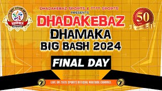 FINAL DAY I DHADAKEBAZ DHAMAKA BIG BASH 2024 PART 2 [upl. by Womack967]