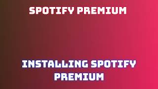 How to Quickly Install and Download Spotify Premium [upl. by Olim]