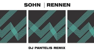 Sohn  Rennen DJ Pantelis Remix [upl. by Male866]