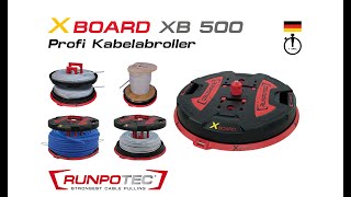 RUNPOTEC X BOARD XB 500  ProfiKabelabroller  1 Minuten Version [upl. by Jonati]