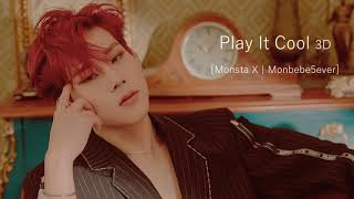 MONSTA X  PLAY IT COOL 3D USE HEADPHONE 🎧 [upl. by Refinnaej971]