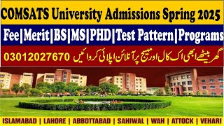 COMSATS University Admissions Spring 2025All CampusesFeeMeritBSMSPHDTest PatternPrograms [upl. by Annaerdna937]