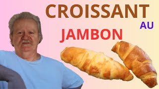 Croissant au Jambon maison [upl. by Meggs]