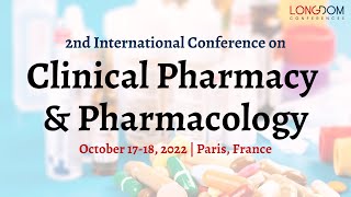 Pharmacy Conference  Pharma Conferences  Clinical Pharmacy Meeting  Pharmacy Event  Paris  2022 [upl. by Ynoffit]