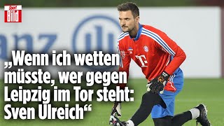 Ulreich ins Tor Warum der SommerWechsel so kompliziert ist  Reif ist Live [upl. by Gollin]