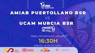 SUPERLIGA FUNDACIÓN ONCE  DH 2425  J3  AMIAB PUERTOLLANO BSR  UCAM MURCIA BSR [upl. by Eita]