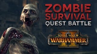 Total War Warhammer 2  Zombie Survival Mode The Liber Bubonicus Quest Battle on Legendary [upl. by Giwdul984]