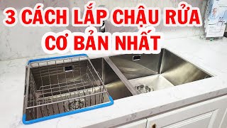 3 cách lắp đặt chậu rửa cơ bản nhất  HUY BẾP [upl. by Olnton]