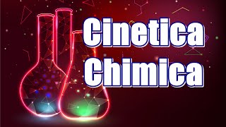 Cinetica Chimica amp Teoria Urti Efficaci delle reazioni chimiche [upl. by Idnic]