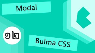 Bulma CSS Framework Tutorial 12  Modal [upl. by Gnoix]