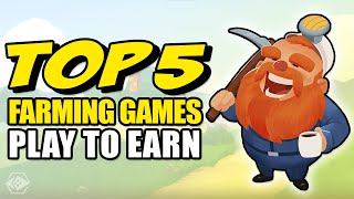 Top 5 Crypto Farming Games Right Now [upl. by Khan957]