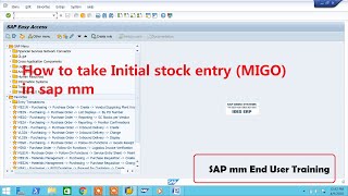 How to take Initial stock entry MIGO in sap mm [upl. by Roxi]