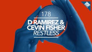 DRamirez amp Cevin Fisher  Restless CamelPhat Remix [upl. by Concepcion]