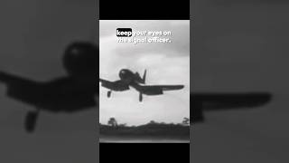 How to land an F4U Corsair on an aircraft carrier shorts usnavy corsair vought f4u ww2 [upl. by Notaes]