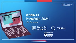 Webinar quotPortafolio 2024 Educación Parvulariaquot [upl. by Comfort]