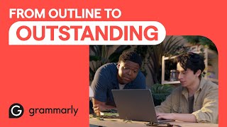 From Outline to Outstanding  Write it With Grammarly [upl. by Nref]