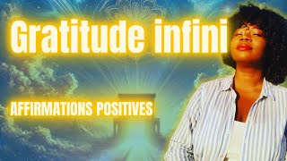 Dieu merciPlongez dans la gratitude infiniméditation et Affirmations positives [upl. by Elinnet]