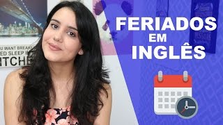 COMO FALAR OS FERIADOS EM INGLÊS VEDA14 [upl. by Meris]