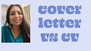 Difference between Cover letter and CV [upl. by Nednarb]