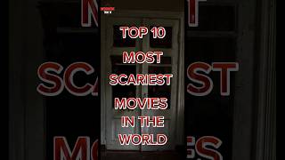 Top 10 Most Scariest Movies in the World 🤯☠️ shorts youtubeshorts [upl. by Buckingham]