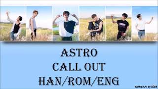 Astro  Call Out HanRomEng Lyrics [upl. by Charmian823]