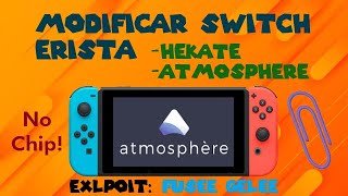 Cómo Modificar Nintendo SWITCH ERISTA  Explioit Fusee Gelee [upl. by Eahs747]