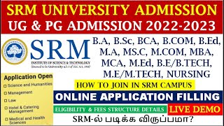 SRM UNIVERSITY UG amp PG ADMISSION 20222023 ONLINE APPLICATION FILLINGHOW TO JOIN IN SRMELIGIBILITY [upl. by Anifad]