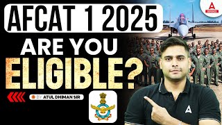 Are you eligible for AFCAT 2025  AFCAT 1 2025 Eligibility Criteria  By Atul Dhiman Sir [upl. by Gabrielle]