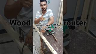 Wood cutting with router machinewoodworking 👑🪚🪵🙈 [upl. by Zara]