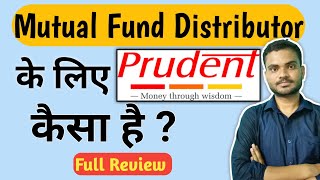 Prudent for Mutual Fund Distributors  Prudent Review [upl. by Huxley678]