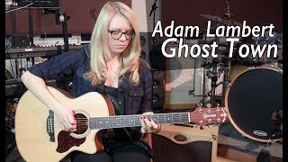 Как играть Adam Lambert  Ghost Town  Разбор COrus Guitar Guide 19 [upl. by Mcleroy]