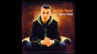 Zeljko Vasic  Sva od sna  Audio 2008 HD [upl. by Aniger]