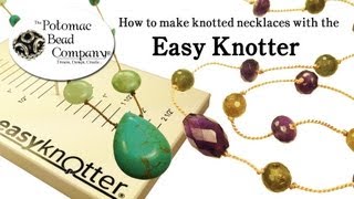 How to Make Knotted Necklaces with the Easy Knotter [upl. by Connett]