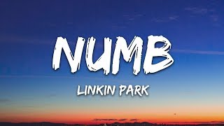 Linkin Park  Numb Lyrics [upl. by Blondell709]