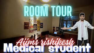 ROOM TOUR aiims aiimsrishikesh medicalstudent collegelife hostel [upl. by Odericus]