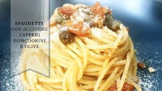 Spaghetti con Acciughe capperi olive e pomodorini ricetta mediterranea super gustosa🔥😋 [upl. by Eednak417]