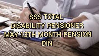 SSS TOTAL DISABILITY PENSIONER KASAMA NA MABIBIGYAN NG 13TH MONTH PENSION [upl. by Vincent124]