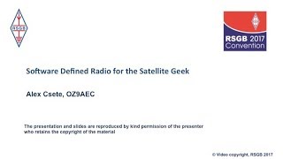 2017 Software defined radio for the satellite geek  Alex Csete OZ9AEC [upl. by Gabbert144]