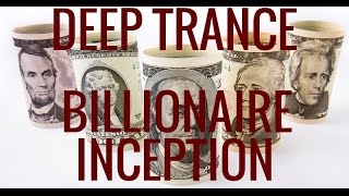 Deep Trance Hypnosis Become a Billionaire Inception Mind Seed Your Inner Billionaire Series 3 [upl. by Abehsile731]