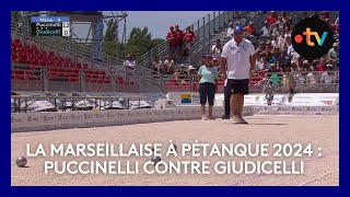 Mondial la Marseillaise à pétanque 2024  2e tour Puccinelli contre Giudicelli [upl. by Krahling556]