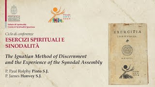 4 The Ignatian Method of Discernment and the Experience of the Synodal Assembly [upl. by Einneb]