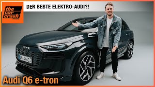 Audi Q6 etron 2024 Alle Infos zum BESTEN ElektroAudi Test  Review  Innenraum  SQ6  Preis [upl. by Letnuahs]