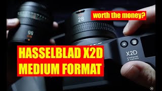 Hasselblad X2D Last Impressions [upl. by Carolan903]