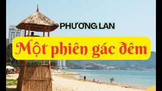 Một phiên gác đêm  Phương Lan [upl. by Gonagle]